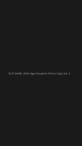 Tampilan Antarmuka Aplikasi Slot Bank Jago Agen Roulette Online Uang Asli - 2