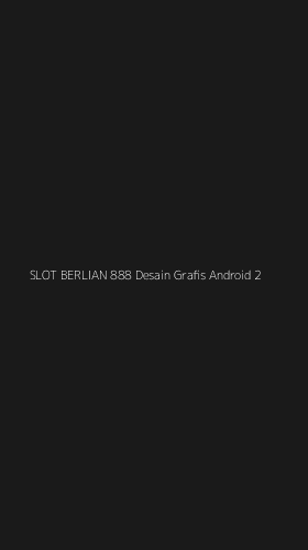 Tampilan Antarmuka Aplikasi Slot Berlian 888 Desain Grafis Android - 2