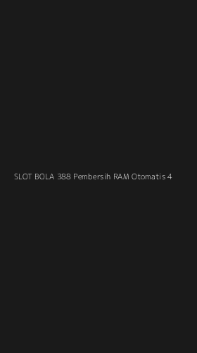 Tampilan Antarmuka Aplikasi Slot Bola 388 Pembersih Ram Otomatis - 4