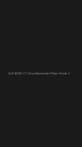Tampilan Antarmuka Aplikasi Slot Botak 777 Situs Rekomendasi Pilihan Terbaik - 3