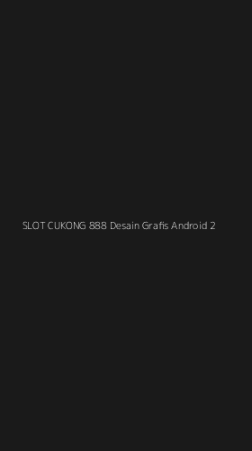 Tampilan Antarmuka Aplikasi Slot Cukong 888 Desain Grafis Android - 2