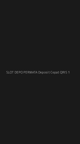 Tampilan Antarmuka Aplikasi Slot Depo Permata Deposit Cepat Qris - 1