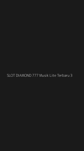 Tampilan Antarmuka Aplikasi Slot Diamond 777 Musik Lite Terbaru - 3