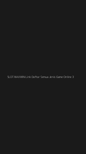 Tampilan Antarmuka Aplikasi Slot Maxwin Link Daftar Semua Jenis Game Online - 3