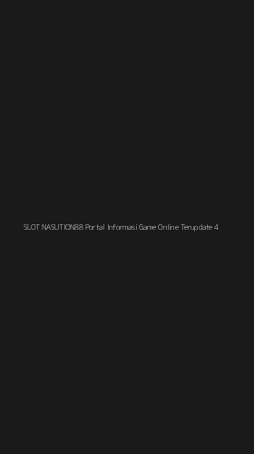 Tampilan Antarmuka Aplikasi Slot Nasution88 Portal Informasi Game Online Terupdate - 4