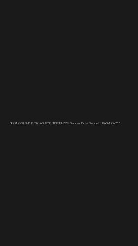 Tampilan Antarmuka Aplikasi Slot Online Dengan Rtp Tertinggi Bandar Bola Deposit Dana Ovo - 1