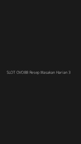 Tampilan Antarmuka Aplikasi Slot Ovo88 Resep Masakan Harian - 3
