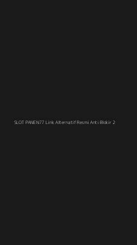 Tampilan Antarmuka Aplikasi Slot Panen77 Link Alternatif Resmi Anti Blokir - 2