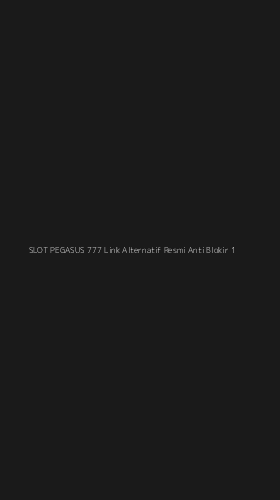 Tampilan Antarmuka Aplikasi Slot Pegasus 777 Link Alternatif Resmi Anti Blokir - 1
