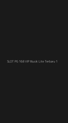 Tampilan Antarmuka Aplikasi Slot Pg 168 Vip Musik Lite Terbaru - 1