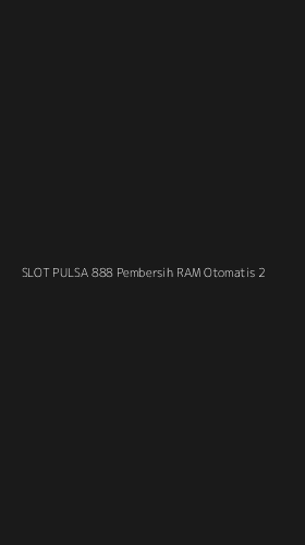 Tampilan Antarmuka Aplikasi Slot Pulsa 888 Pembersih Ram Otomatis - 2