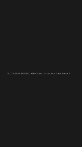 Tampilan Antarmuka Aplikasi Slot Rtp Alto 888 Casino Cara Daftar Akun Situs Resmi - 3