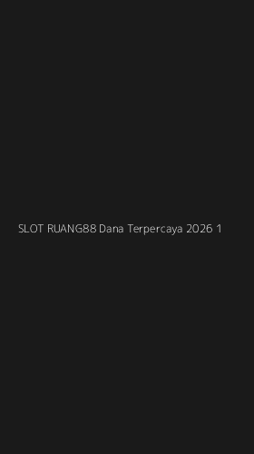 Tampilan Antarmuka Aplikasi Slot Ruang88 Dana Terpercaya 2026 - 1