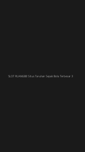 Tampilan Antarmuka Aplikasi Slot Ruang88 Situs Taruhan Sepak Bola Terbesar - 3