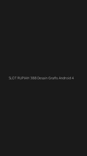 Tampilan Antarmuka Aplikasi Slot Rupiah 388 Desain Grafis Android - 4