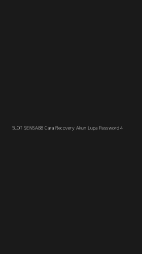 Tampilan Antarmuka Aplikasi Slot Sensa88 Cara Recovery Akun Lupa Password - 4