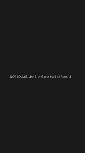 Tampilan Antarmuka Aplikasi Slot Soju88 Link Slot Gacor Hari Ini Resmi - 3