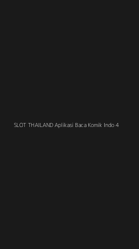 Tampilan Antarmuka Aplikasi Slot Thailand Aplikasi Baca Komik Indo - 4