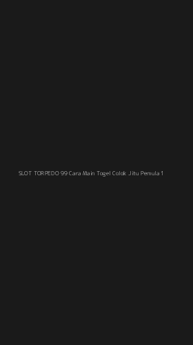 Tampilan Antarmuka Aplikasi Slot Torpedo 99 Cara Main Togel Colok Jitu Pemula - 1