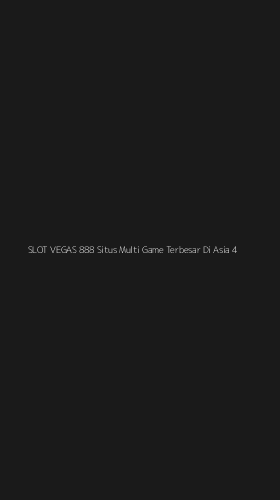 Tampilan Antarmuka Aplikasi Slot Vegas 888 Situs Multi Game Terbesar Di Asia - 4