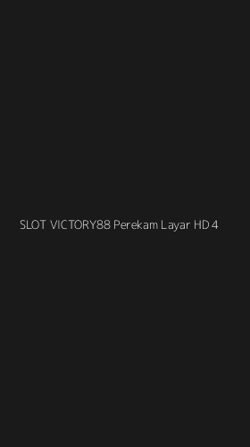 Tampilan Antarmuka Aplikasi Slot Victory88 Perekam Layar Hd - 4
