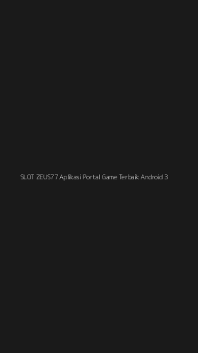 Tampilan Antarmuka Aplikasi Slot Zeus77 Aplikasi Portal Game Terbaik Android - 3