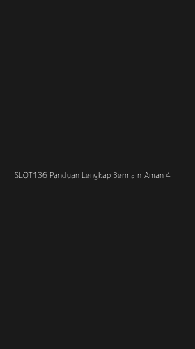 Tampilan Antarmuka Aplikasi Slot136 Panduan Lengkap Bermain Aman - 4