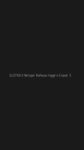 Tampilan Antarmuka Aplikasi Slot663 Belajar Bahasa Inggris Cepat - 3