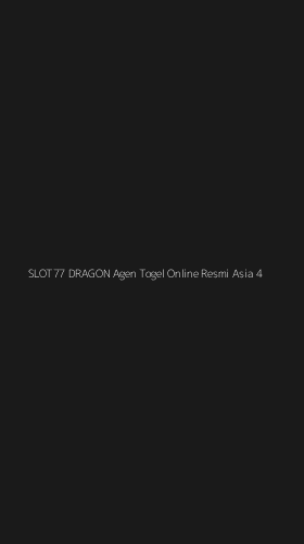 Tampilan Antarmuka Aplikasi Slot77 Dragon Agen Togel Online Resmi Asia - 4