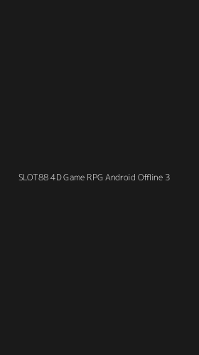 Tampilan Antarmuka Aplikasi Slot88 4d Game Rpg Android Offline - 3