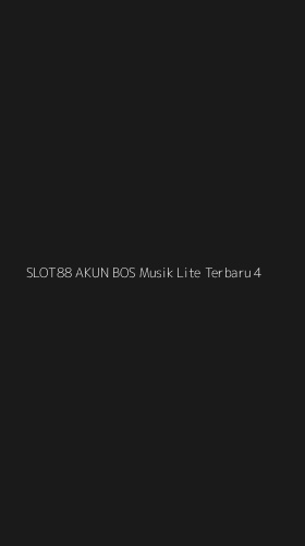 Tampilan Antarmuka Aplikasi Slot88 Akun Bos Musik Lite Terbaru - 4