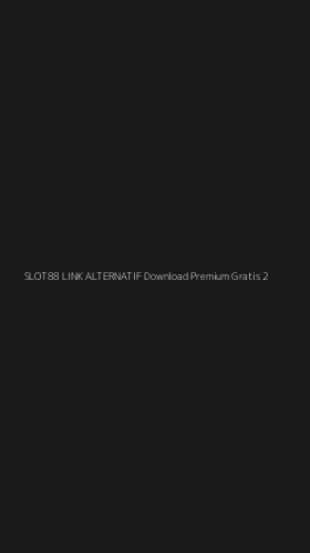 Tampilan Antarmuka Aplikasi Slot88 Link Alternatif Download Premium Gratis - 2