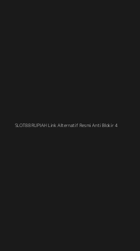 Tampilan Antarmuka Aplikasi Slot88 Rupiah Link Alternatif Resmi Anti Blokir - 4