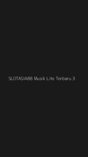 Tampilan Antarmuka Aplikasi Slotasia88 Musik Lite Terbaru - 3