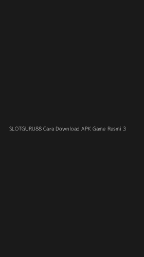 Tampilan Antarmuka Aplikasi Slotguru88 Cara Download Apk Game Resmi - 3