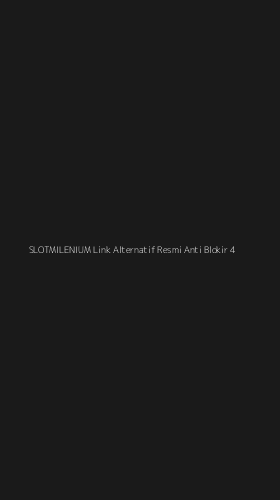 Tampilan Antarmuka Aplikasi Slotmilenium Link Alternatif Resmi Anti Blokir - 4