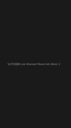 Tampilan Antarmuka Aplikasi Slotqq88 Link Alternatif Resmi Anti Blokir - 2