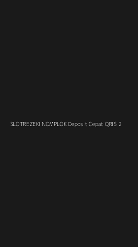 Tampilan Antarmuka Aplikasi Slotrezeki Nomplok Deposit Cepat Qris - 2