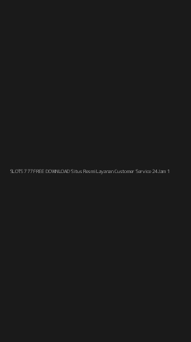 Tampilan Antarmuka Aplikasi Slots 777 Free Download Situs Resmi Layanan Customer Service 24jam - 1