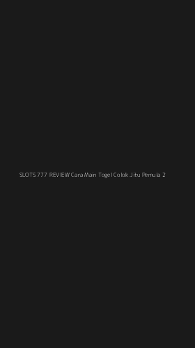 Tampilan Antarmuka Aplikasi Slots 777 Review Cara Main Togel Colok Jitu Pemula - 2