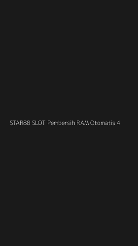 Tampilan Antarmuka Aplikasi Star88 Slot Pembersih Ram Otomatis - 4