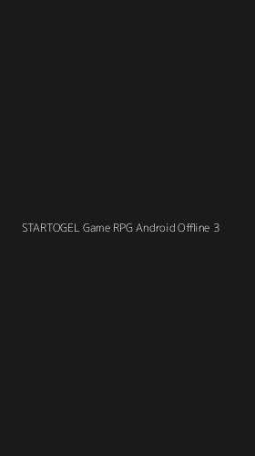Tampilan Antarmuka Aplikasi Startogel Game Rpg Android Offline - 3