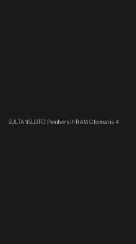 Tampilan Antarmuka Aplikasi Sultansloto Pembersih Ram Otomatis - 4