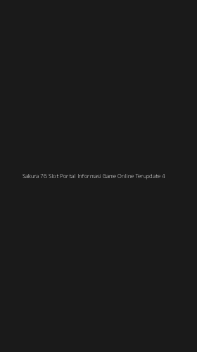 Tampilan Antarmuka Aplikasi Sakura 76 Slot Portal Informasi Game Online Terupdate - 4