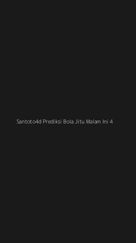 Tampilan Antarmuka Aplikasi Santoto4d Prediksi Bola Jitu Malam Ini - 4