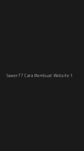 Tampilan Antarmuka Aplikasi Sawer77 Cara Membuat Website - 1
