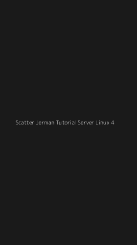 Tampilan Antarmuka Aplikasi Scatter Jerman Tutorial Server Linux - 4