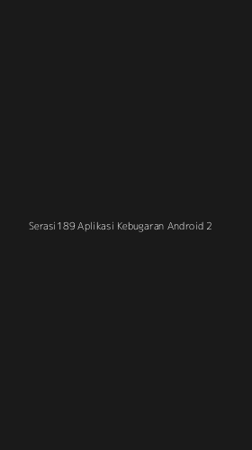 Tampilan Antarmuka Aplikasi Serasi189 Aplikasi Kebugaran Android - 2