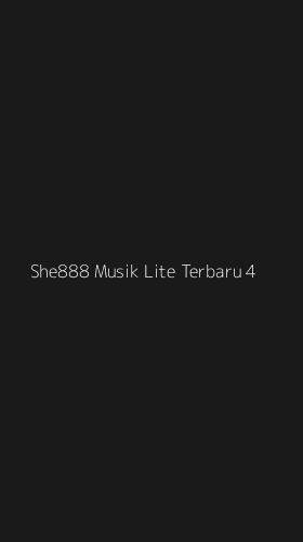 Tampilan Antarmuka Aplikasi She888 Musik Lite Terbaru - 4