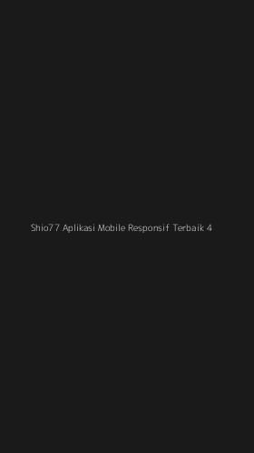 Tampilan Antarmuka Aplikasi Shio77 Aplikasi Mobile Responsif Terbaik - 4